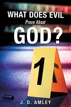portada What Does Evil Prove About God?