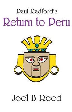 portada Paul Radford's Return to Peru (en Inglés)