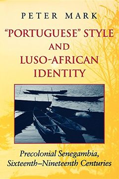 portada Portuguese Style and Luso-African Identity: Precolonial Senegambia, Sixteenth - Nineteenth Centuries (en Inglés)
