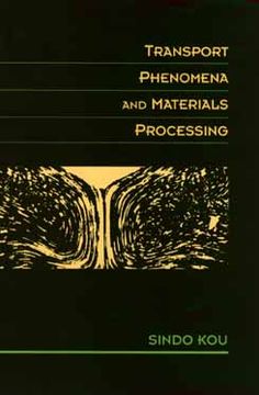 portada transport phenomena and materials processing (en Inglés)