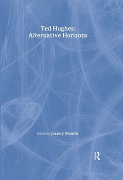 portada Ted Hughes: Alternative Horizons (in English)