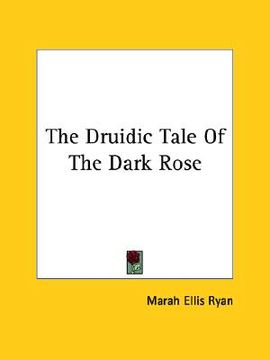 portada the druidic tale of the dark rose (in English)
