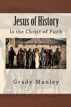 portada Jesus of History: Is the Christ of Faith (en Inglés)