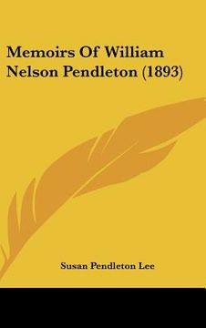 portada memoirs of william nelson pendleton (1893)