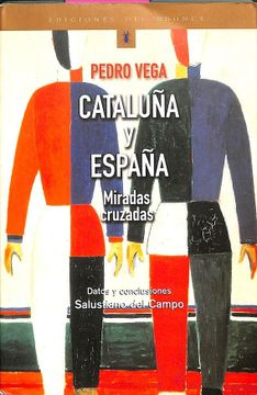 portada Cataluña y España: Miradas Cruzadas