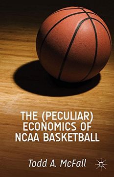 portada The (Peculiar) Economics of NCAA Basketball