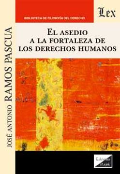 portada El asedio a la fortaleza de los derechos humanos (in Spanish)