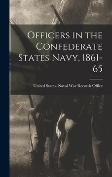 portada Officers in the Confederate States Navy, 1861-65