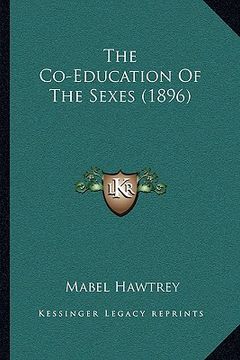 portada the co-education of the sexes (1896) (en Inglés)