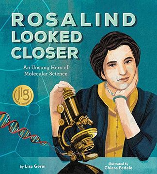portada Rosalind Looked Closer: An Unsung Hero of Molecular Science (in English)