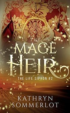 portada The Mage Heir (The Life Siphon) (en Inglés)