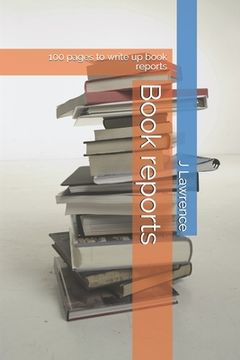 portada Book reports: 100 pages to write up book reports (en Inglés)