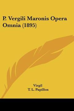 portada p. vergili maronis opera omnia (1895) (in English)