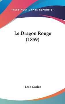 portada Le Dragon Rouge (1859) (en Francés)