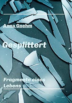 portada Gesplittert: Fragmente Eines Lebens 