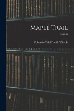 portada Maple Trail; 1960-61 (en Inglés)