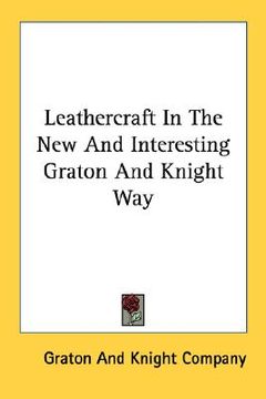 portada leathercraft in the new and interesting graton and knight way (en Inglés)