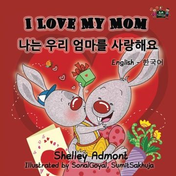 portada I Love My Mom (English Korean, korean childrens books): korean kids books,bilingual korean books, children ESL books (English Korean Bilingual Collection) (Korean Edition)