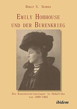 portada Emily Hobhouse und der Burenkrieg. Die Konzentrationslager in Südafrika von 1899-1902 (en Alemán)