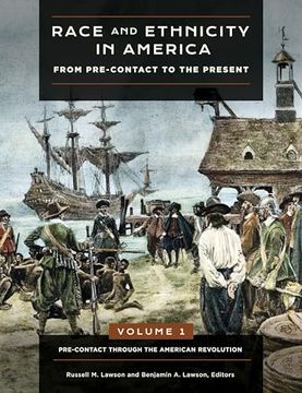 portada Race and Ethnicity in America: From Pre-Contact to the Present [4 Volumes] (en Inglés)