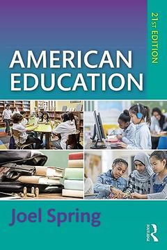 portada American Education (Sociocultural, Political, and Historical Studies in Education) (en Inglés)