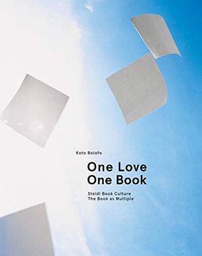 portada Koto Bolofo: One Love, one Book: Steidl Book Culture: The Book as Multiple (en Inglés)