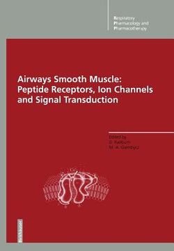 portada Airways Smooth Muscle: Peptide Receptors, Ion Channels and Signal Transduction (en Inglés)