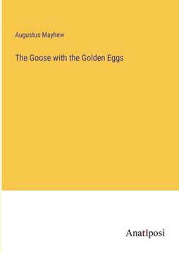 portada The Goose with the Golden Eggs (en Inglés)