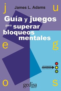 portada Guia y Juegos Para Superar Bloqueos Mentales (in Spanish)