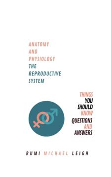 portada Anatomy and Physiology: "The Reproductive System" (Anatomy and Physiology Series) (in English)
