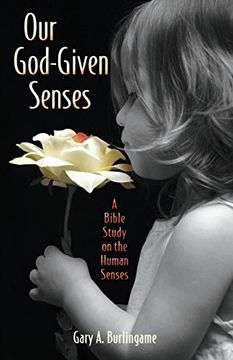 portada Our God-Given Senses: An Introduction to the Nine Human Senses Integrated with a Study of the Bible