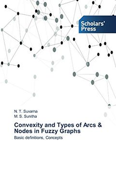 portada Convexity and Types of Arcs & Nodes in Fuzzy Graphs