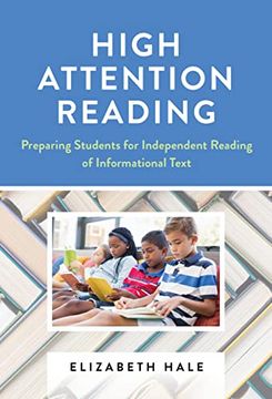 portada High Attention Reading: Preparing Students for Independent Reading of Informational Text (en Inglés)