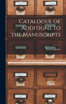 portada Catalogue of Additions to the Manuscripts; 2