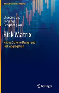 portada Risk Matrix: Rating Scheme Design and Risk Aggregation (en Inglés)
