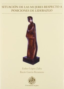 portada Situación de la Mujeres Respecto a Posiciones de Liderazgo (Monografías Jurídicas, Económicas y Sociales)