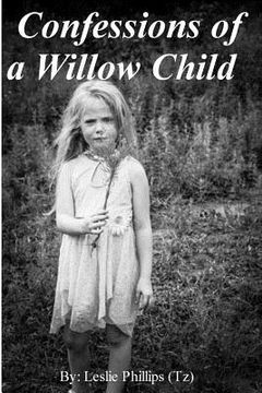 portada Confessions of a Willow Child (en Inglés)