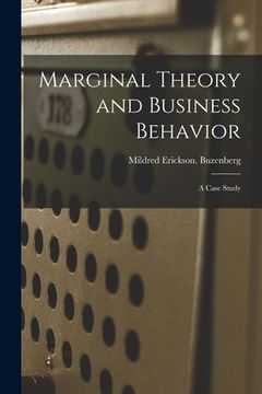 portada Marginal Theory and Business Behavior: a Case Study (in English)