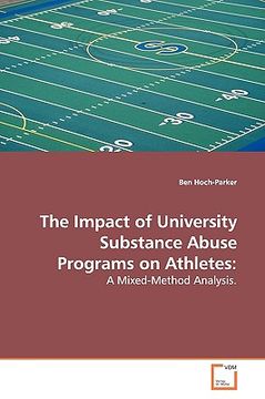 portada the impact of university substance abuse programs on athletes (en Inglés)