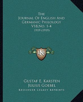 portada the journal of english and germanic philology v18, no. 1-4: 1919 (1919) (en Inglés)