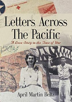 portada Letters Across the Pacific: A Love Story in the Time of war (en Inglés)