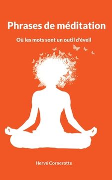 portada Phrases de méditation: Où les mots sont un outil d'éveil (in French)