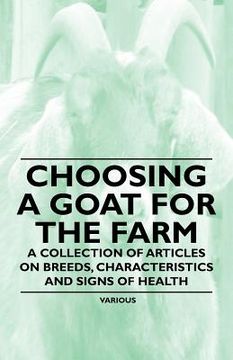portada choosing a goat for the farm - a collection of articles on breeds, characteristics and signs of health (in English)