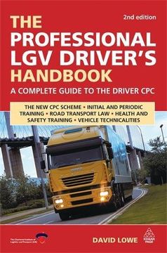 portada The Professional LGV Driver's Handbook: A Complete Guide to the Driver CPC
