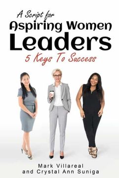portada A Script for Aspiring Women Leaders: 5 Keys to Success (in English)