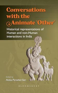 portada Conversations with the Animate 'Other': Historical Representations of Human and Non-Human Interactions in India (in English)