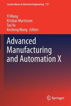 portada Advanced Manufacturing and Automation X (in English)