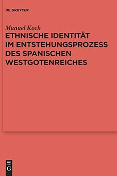 portada Ethnische Identität im Entstehungsprozess des Spanischen Westgotenreiches (en Alemán)