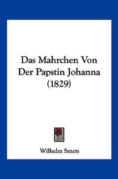 portada Das Mahrchen Von Der Papstin Johanna (1829) (en Alemán)