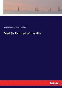 portada Mad Sir Uchtred of the Hills (in English)